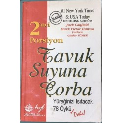 Tavuk Suyuna Çorba - İkinci Porsiyon - 78 Yüreğini Isıtacak Öykü