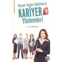 Bireysel Kariyer Geliştirme ve Kariyer Yöntemleri