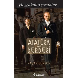 Atatürk ve Berberi - Hoşçakalın Çocuklar