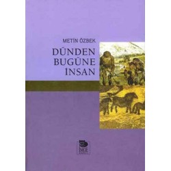 Dünden Bugüne İnsan