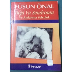 De Ja Vu Sendromu ve Anılarıma Yolculuk - Füsun Önal - İnkılap Kitabevi