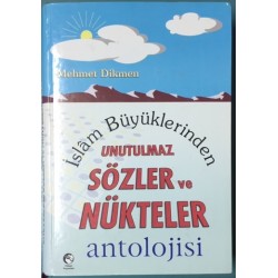 İslam Büyüklerinden Unutulmaz Sözler ve Nükteler Antolojis (Ciltli)