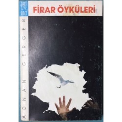 Firar Öyküleri