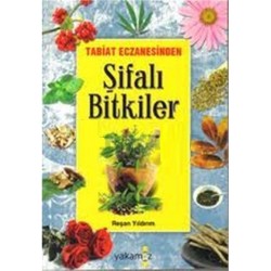 Tabiat Eczanesinden Şifalı Bitkiler