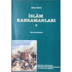 İslam Kahramanları - 2 (Tarihimizden)