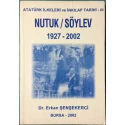 Atatürk İlkeleri ve İnkılap Tarihi - III Nutuk /Söylev 1927-2002