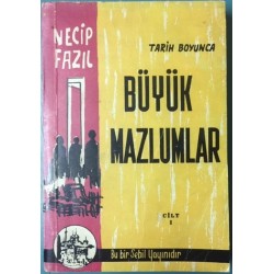 Tarih Boyunca Büyük Mazlumlar Cilt 1