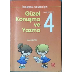 Güzel Konuşma ve Yazma 4 - İlköğretim Okulları İçin