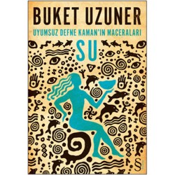 Uyumsuz Defne Kaman'ın Maceraları-Su