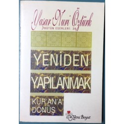 Yeniden Yapılanmak Kur ana Dönüş
