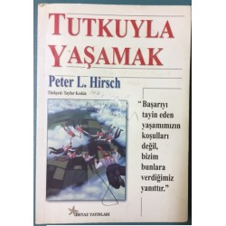 Tutkuyla Yaşamak