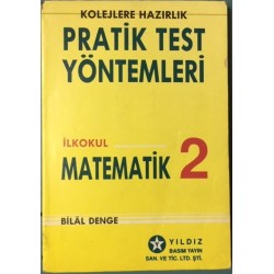 Pratik Test Yöntemleri İlkokul Matematik 2 - Kolejlere Hazırlık