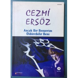 Ancak Bir Benzerim Öldürebilir Beni