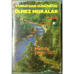 Yunus dan Günümüze Ölmez Mısralar Cilt 1