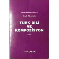 Örnek Metinlerle Türk Dili ve Kompozisyon
