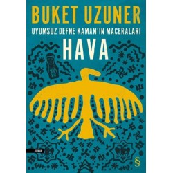 Uyumsuz Defne Kaman'ın Maceraları-Hava