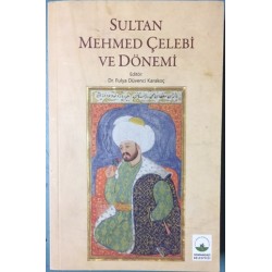 Sultan Mehmed Çelebi ve Dönemi