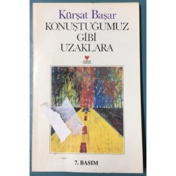 Konuştuğumuz Gibi Uzaklara