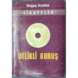 Delikli Kuruş - Hikayeler