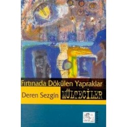 Fırtınada Dökülün Yapraklar Mülteciler