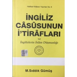 İngiliz Casusunun İtirafları ve İngilizlerin İslam Düşmanlığı