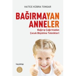 Bağırmayan Anneler