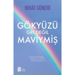 Gökyüzü Gri Değil Maviymiş