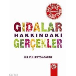 Gıdalar Hakkındaki Gerçekler (Ciltli)