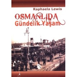 Osmanlı da Gündelik Yaşam