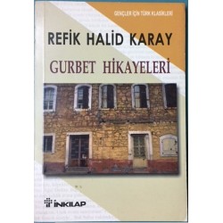 Gurbet Hikayeleri - Özet Gençler İçin Türk Klasikleri