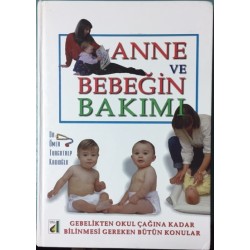 Anne ve Bebeğin Bakımı (Ciltli)