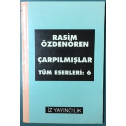 Çarpılmışlar - Tüm Eserleri 6