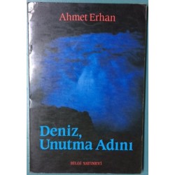 Deniz, Unutma Adını Ahmet Erhan