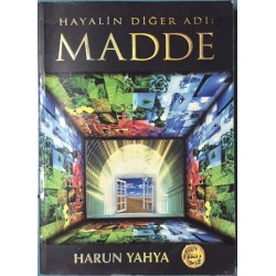 Hayalin Diğer Adı: Madde