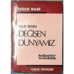 Yollar Boyunca Değişen Dünyamız - Balkanlar Ve Türklük