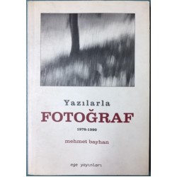 Yazılarla Fotoğraf 1978-1990