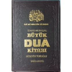 İzahlı Mufassal Büyük Dua Kitabı (Ciltli)