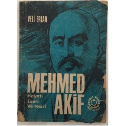 Mehmed Akif Hayatı Eseri ve Tesiri