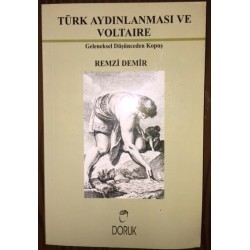 Türk Aydınlanması ve Voltaire Geleneksel Düşünceden Kopuş