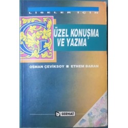 Güzel Konuşma ve Yazma - Liseler İçin