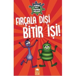 Fırçala Dişi Bitir İşi - Çürük Ali Mikrop Necati -Ciltli