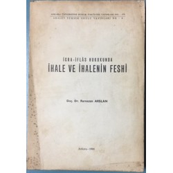 İcra - İflas Hukukunda İhale ve İhalenin Feshi