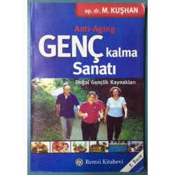 Anti - Aging Genç Kalma Sanatı