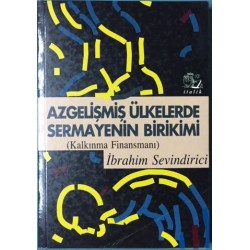 Azgelişmiş Ülkelerde Sermayenin Birikimi (Kalkınma Finansmanı)