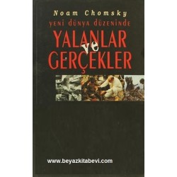 Yeni Dünya Düzeninde Yalanlar ve Gerçekler