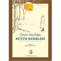 Ömer Seyfettin Bütün Nesirleri (Ciltli)