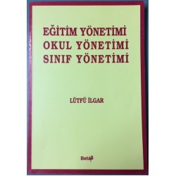 Eğitim Yönetimi Okul Yönetimi Sınıf Yönetimi