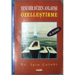 Yeni Bir Düzen Anlayışı Özelleştirme