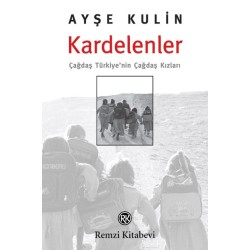 Kardelenler-Çağdaş Türkiye nin Çağdaş Kızları