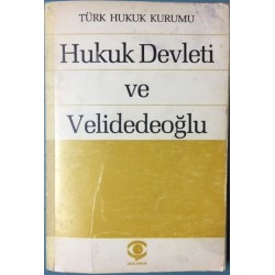 Hukuk Devleti ve Velidedeoğlu (İthaf ve İmzalı)